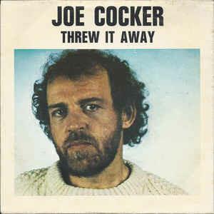 Threw It Away - Vinile 7'' di Joe Cocker