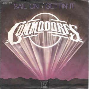 Sail On / Gettin' It - Vinile 7'' di Commodores