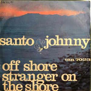 Off Shore / Stranger On The Shore - Vinile 7'' di Santo & Johnny