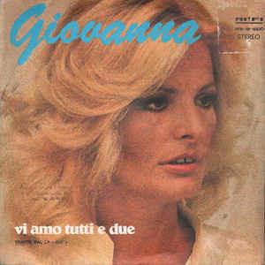 Vi Amo Tutti E Due - Vinile 7'' di Giovanna Nocetti