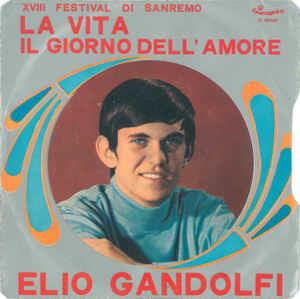 La Vita - Vinile 7'' di Elio Gandolfi