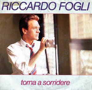 Torna A Sorridere - Vinile 7'' di Riccardo Fogli