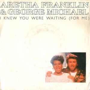 I Knew You Were Waiting (For Me) - Vinile 7'' di Aretha Franklin,George Michael