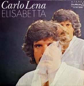 Elisabetta - Vinile 7'' di Carlo Lena