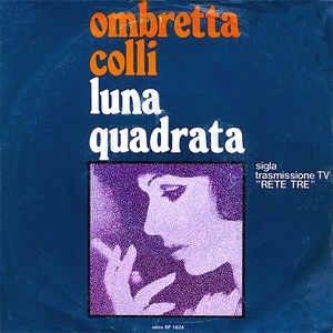 Luna Quadrata - Vinile 7'' di Ombretta Colli