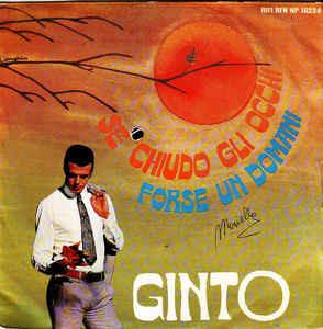 Se Chiudo Gli Occhi / Forse Un Domani - Vinile 7'' di Ginto