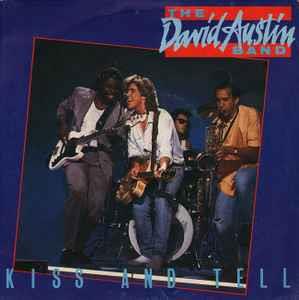 Kiss And Tell - Vinile 7'' di The David Austin Band