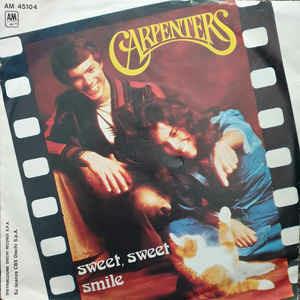 Sweet, Sweet Smile - Vinile 7'' di Carpenters