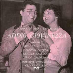 Romana Righetti, Sandra Ballinari, Franco Artioli, Elvio Calderoni - Cesare Gallino: Addio Giovinez - Vinile 7''