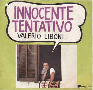 Innocente Tentativo - Vinile 7'' di Valerio Liboni