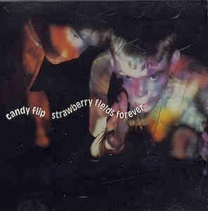 Strawberry Fields Forever - Vinile 7'' di Candy Flip