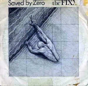 Saved By Zero - Vinile 7'' di Fixx