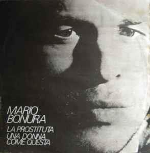 La Prostituta / Una Donna Come Questa - Vinile 7'' di Mario Bonura