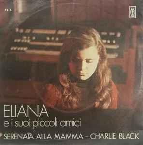 Eliana E I Suoi Piccoli Amici: Serenata Alla Mamma - Vinile 7''