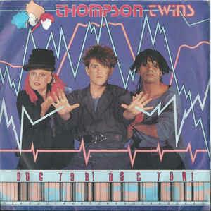 Doctor! Doctor! - Vinile 7'' di Thompson Twins