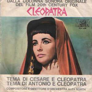 Tema Di Cesare E Cleopatra / Tema Di Antonio E Cleopatra - Vinile 7'' di Alex North