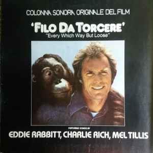 Colonna Sonora Del Film "Filo Da Torcere" " Every Wich Way But Loose" - Vinile LP