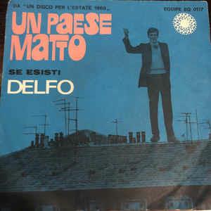 Un Paese Matto - Vinile 7'' di Delfo