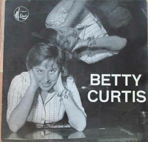 With All My Heart - Vinile 7'' di Betty Curtis