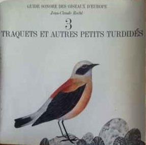 Traquets Et Autres Petits Turdidés - Vinile 7'' di Jean C. Roché