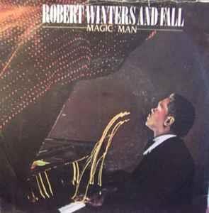 Robert Winters And Fall: Magic Man - Vinile 7''