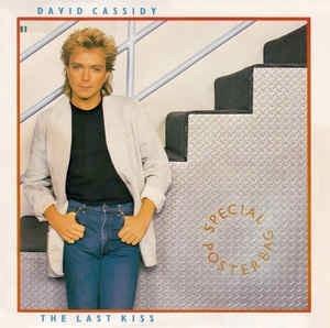 The Last Kiss - Vinile 7'' di David Cassidy