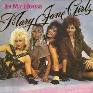 In My House - Vinile 7'' di Mary Jane Girls