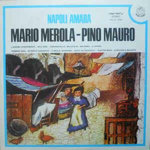 Napoli Amara - Vinile LP di Mario Merola,Pino Mauro