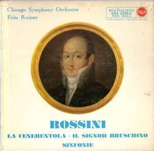 La Cenerentola - Il Signor Bruschino: Sinfonie - Vinile 7'' di Gioachino Rossini