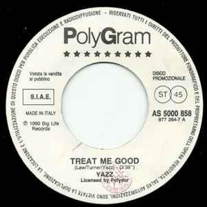 Yazz / Roé: Treat Me Good / Soledad - Vinile 7''