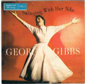 Swinging With Her Nibs - Vinile 7'' di Georgia Gibbs