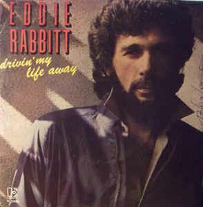 Drivin' My Life Away (Colonna Sonora) - Vinile 7'' di Eddie Rabbitt