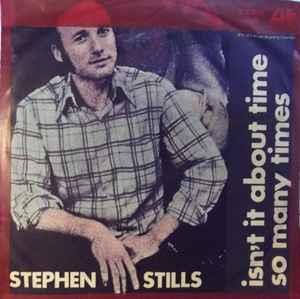 Isn't It About Time - Vinile 7'' di Stephen Stills,Manassas