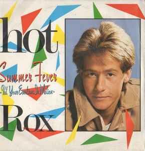 Summer Fever (Put Your Emotions In Motion) - Vinile 7'' di Hot Rox