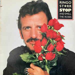 Stop And Smell The Roses - Vinile LP di Ringo Starr