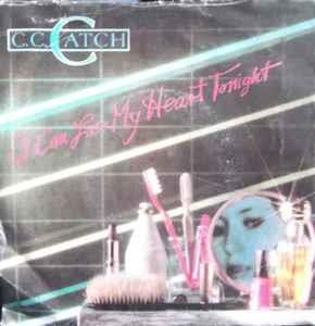I Can Lose My Heart Tonight (Extended Club Remix) - Vinile 7'' di C.C. Catch