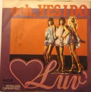 Ooh, Yes I Do - Vinile 7'' di Luv'