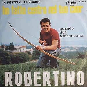 Ho Fatto Centro Nel Tuo Cuor - Vinile 7'' di Robertino