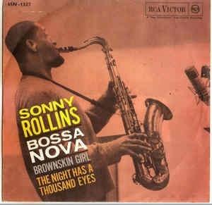 Brownskin Girl / The Night Has A Thousand Eyes - Vinile 7'' di Sonny Rollins