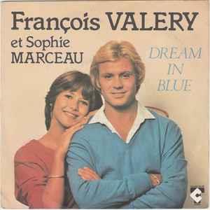 François Valéry Et Sophie Marceau: Dream In Blue - Vinile 7''