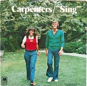 Sing - Vinile 7'' di Carpenters