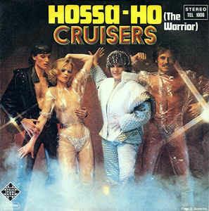 Hossa-Ho (The Warrior) - Vinile 7'' di Cruisers