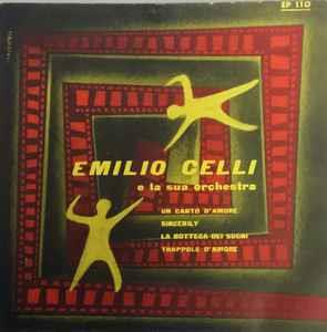 Emilio Celli E La Sua Orchestra: Un Canto D'Amore - Vinile 7''