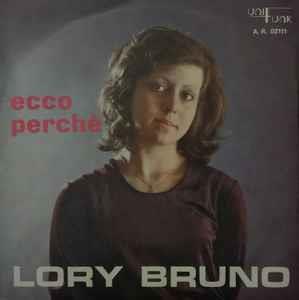 Ecco Perchè - Vinile 7'' di Lory Bruno