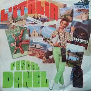 L' Italia - Vinile 7'' di Pascal Danel