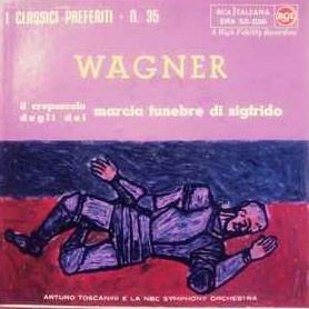Il Crepuscolo Degli Dei - Vinile 7'' di Richard Wagner,Arturo Toscanini