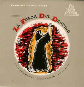 La Forza Del Destino - Vinile 7'' di Giuseppe Verdi