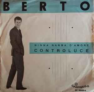 Ninna Nanna D'amore / Controluce - Vinile 7'' di Berto