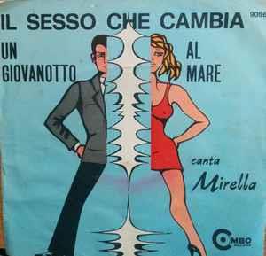 Il Sesso Che Cambia - Vinile 7'' di Mirella