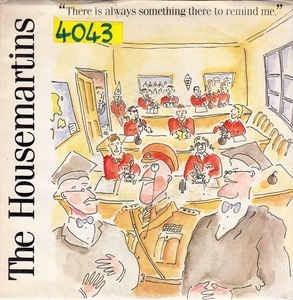 There Is Always Something There To Remind Me - Vinile 7'' di Housemartins